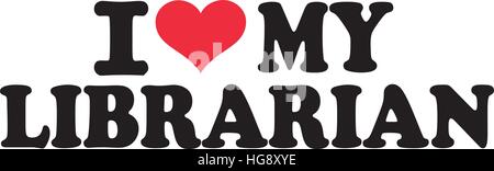 I love my librarian Stock Vector