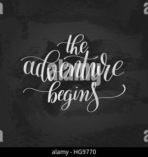 the adventure begins handwritten positive inspirational quote br Stock Vector