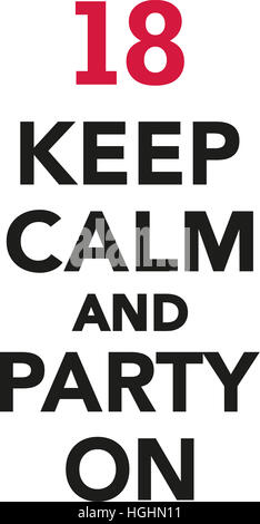 18th birthday - keep calm and party on Stock Photo