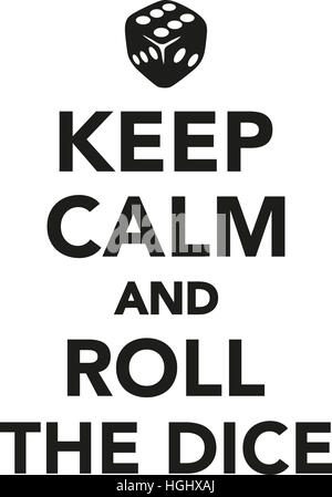 Keep calm and roll the dice Stock Photo