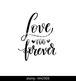 love you forever black and white hand lettering inscription to w Stock  Vector Image & Art - Alamy