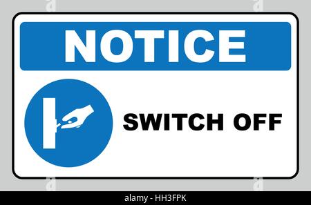 Switch off after use sign. Information mandatory symbol in blue circle isolated on white. Vector illustration. Notice label Stock Vector