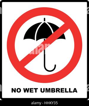 No Umbrella with water drops. Rain protection symbol. Flat design style. No wet umbrellas. Forbidden entry. Vector illustration. Red prohibition circl Stock Vector