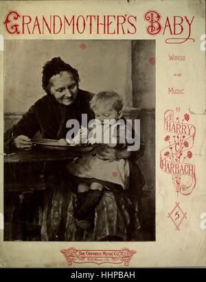 Sheet music cover image of the song 'Grandmother's Baby', with original authorship notes reading 'Words and Music by Harry C Harbach', United States, 1906. The publisher is listed as 'The Orpheus Music Co., 908 Walnut St.', the form of composition is 'strophic with chorus', the instrumentation is 'piano and voice', the first line reads 'A fair young mother died, a child in anguish cried', and the illustration artist is listed as 'None'. Stock Photo