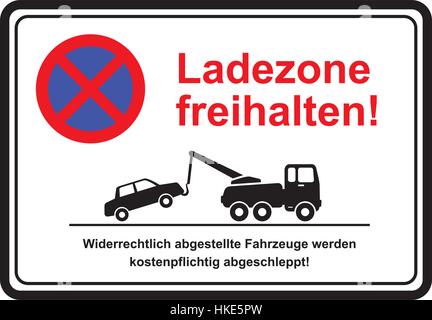 Parking only for transporters, unauthorized vehicles will be towed away at owners expense. Ladezone freihalten. Stock Vector