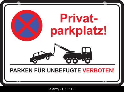 Parking for unauthorized persons, forbidden. Parken für unbefugte verboten. Stock Vector