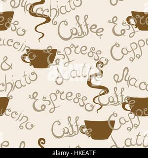 Coffee seamless pattern. Lettering. Latte Macchiato, Espresso, Cappuccino. Cup of Coffee. Stock Vector