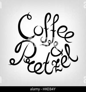 Vector Hand-drawn Lettering.  Coffee and Pretzel. Modern calligraphy quote.  Black and white hand written coffee poster. Stock Vector