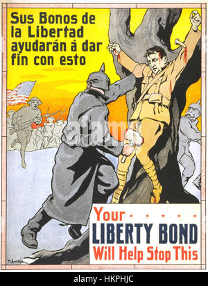 LIBERTY BOND  1917 American  poster in Spanish and English promoting the sale of Liberty Bonds as Anmerican soldiers advance to stop German atrocities Stock Photo