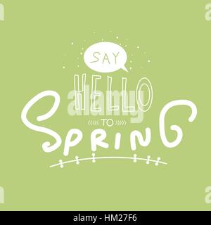 Say hello to spring word lettering illustration on green background Stock Vector
