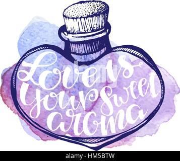 Handdrawn vector diy doodle illustration of heart filled with letters. Love is your aroma on watercolor stroke. Template, banner, package, clothes, Stock Vector