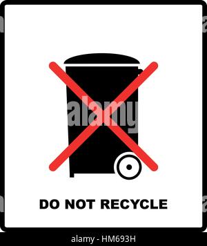 Do not recycle sign. Do not throw in trash. Recycle bin sign icon. For use on cardboard boxes, packages and parcels. Vector illustration. Stock Vector