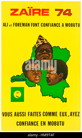 ‘The Rumble in the Jungle’ poster advertising the heavyweight boxing fight between George Foreman and Muhammad Ali that took place in Kinshasa, Zaire on 30 October 1974. The face of Mobutu Sese Seko the military dictator wearing a leopard skin toque and glasses features prominently above the faces of Foreman and Ali. The slogan at the bottom reads 'You too do like them, have confidence in Mobutu'. Alas, Mobutu proved untrustworthy stealing billions from his people. See description for further information. Stock Photo