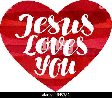 Jesus Loves You. Lettering, calligraphy in shape heart. Vector illustration Stock Vector