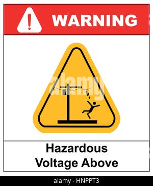 Hazardous voltage above. Overhead power lines or electrical safety sign danger overhead power lines. Vector warning banner with symbol in yellow trian Stock Vector