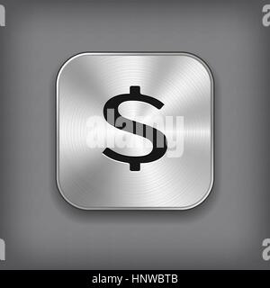 Dollar sign icon - vector metal app button with shadow Stock Vector