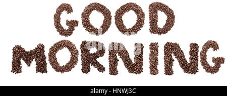 Isolated letters reading Good Morning made from fresh coffee beans over white background. Flat lay top view style. Stock Photo