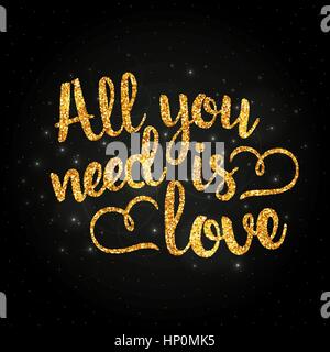 All you need is love golden handwritten lettering. Modern vector hand drawn calligraphy made of abstract spangles for your design Stock Vector