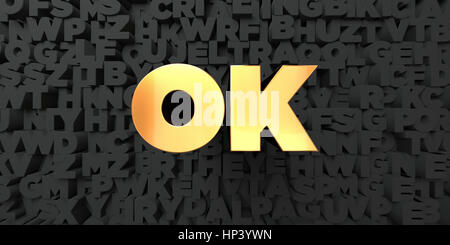 Ok - Gold text on black background - 3D rendered royalty free stock picture. This image can be used for an online website banner ad or a print postcar Stock Photo