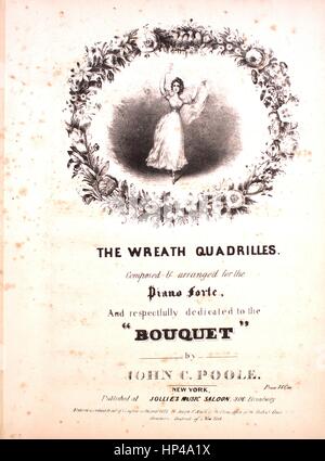 Sheet music cover image of the song 'The Wreath Quadrilles (1) Magnolia; (2) Dahlia; (3) Honey Suckle; (4) Daisy; (5) Violet; (6) Wreath', with original authorship notes reading 'Composed and arranged for the Piano Forte by John C Poole', United States, 1837. The publisher is listed as 'Jollie's Music Saloon, 300 Broadway', the form of composition is 'five da capo movements and sectional waltz', the instrumentation is 'piano', the first line reads 'None', and the illustration artist is listed as 'None'. Stock Photo