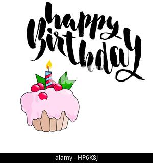 Happy birthday greeting card with cupcake and text. Handwritten lettering. Vector illustration Stock Vector