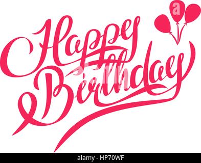 Happy Birthday Vector Lettering - Handmade Calligraphy , Design Element Stock Vector