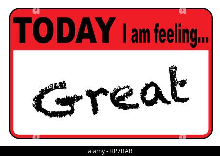 Today I am Feeling Great badge or button label on a white background Stock Vector
