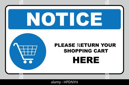 Return your shopping cart here, notice banner. Shopping cart sign, vector illustration. Mandatory symbol in blue circle isolated on white. Warning ban Stock Vector
