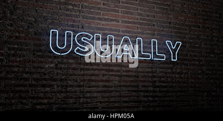 USUALLY -Realistic Neon Sign on Brick Wall background - 3D rendered royalty free stock image. Can be used for online banner ads and direct mailers. Stock Photo