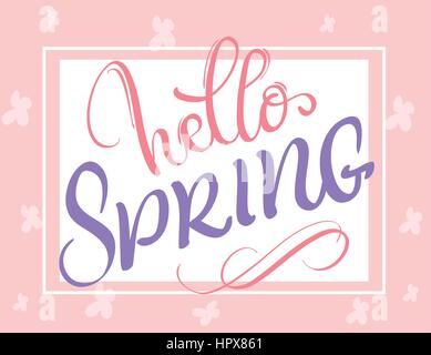 Hello Spring words on white background frame. Calligraphy lettering Vector illustration EPS10 Stock Vector