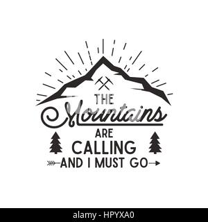 Mountains are calling vector poster. Mountains explorer vintage hand drawn label. Letterpress effect. Hipster t-shirt design. Isolated on white background. Stock Vector