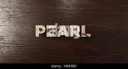 Pearl - grungy wooden headline on Maple  - 3D rendered royalty free stock image. This image can be used for an online website banner ad or a print pos Stock Photo