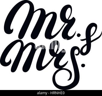 Mr and Mrs hand written lettering. Mister and Missis wedding calligraphy for card, invitations. Isolated on white background. Vector illustration. Stock Vector