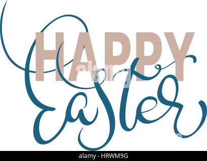 Happy Easter words on white background frame. Calligraphy lettering Vector illustration EPS10 Stock Vector