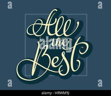 All the Best text on dark blue background. Calligraphy lettering Vector illustration EPS10 Stock Vector