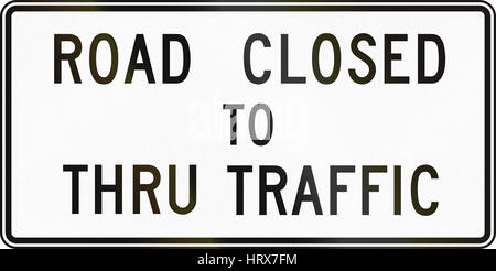 United States MUTCD regulatory road sign - Road closed to thru traffic. Stock Photo