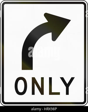 United States MUTCD regulatory road sign - Only right. Stock Photo