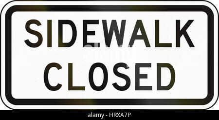 United States MUTCD regulatory road sign - Sidewalk closed. Stock Photo