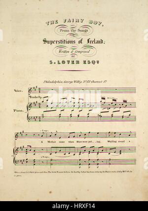 Sheet music cover image of the song 'The Fairy Boy From the Songs of the Superstitions of Ireland', with original authorship notes reading 'Written and Composed by S Lover, Esqr', United States, 1900. The publisher is listed as 'George Willig, No. 171 Chesnut St.', the form of composition is 'strophic', the instrumentation is 'piano and voice', the first line reads 'A Mother came when Stars were paling, wailing round a lonely spring', and the illustration artist is listed as 'None'. Stock Photo