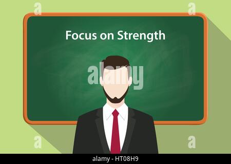 focus on strength white text illustration with a beard man wearing black suit standing in front of green chalk board Stock Vector