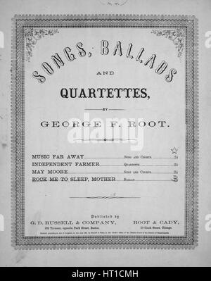 Sheet music cover image of the song 'Songs, Ballads, and Quartettes Rock Me To Sleep, Mother Ballad', with original authorship notes reading 'Composed by George F Root', United States, 1861. The publisher is listed as 'G.D. Russell and Company, 126 Tremont, opposite Park Street', the form of composition is 'strophic with chorus', the instrumentation is 'piano and voice', the first line reads 'Backward, turn backward, O time, in your flight, make me a child again just for tonight', and the illustration artist is listed as 'Russell and Patee, Music Printers and Stereotypers, 108 Tremont St., Bos Stock Photo