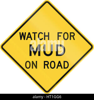 Road sign used in the US state of Texas - Watch for mud on road. Stock Photo