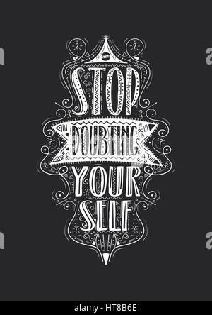 Stop doubting yourself. Hand drawn label Stock Vector