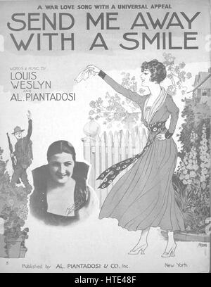 Sheet music cover image of the song 'Send Me Away With a Smile (A War Love Song With a Universal Appeal)', with original authorship notes reading 'Words and Music by Louis Welsyn and Al Piantadosi', United States, 1917. The publisher is listed as 'Al. Piantadosi and Co., Inc.', the form of composition is 'strophic with chorus', the instrumentation is 'piano and voice', the first line reads 'Little girl, don't cry, I must say 'Good-bye'', and the illustration artist is listed as 'Starmer; unattrib. photo of Rita Chuld[?]'. Stock Photo