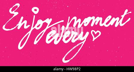 Enjoy every moment watercolor and ink lettering Stock Vector