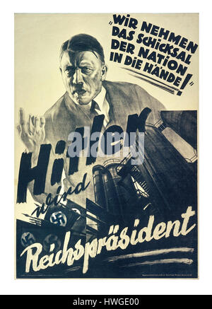 ADOLF HITLER NSDAP Pre-war election 1930's German Propaganda Poster with Adolf Hitler as 'Reichsprasident' stating 'we take the fate of the nation in our hand' Stock Photo