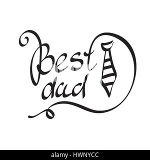 Best Dad. Vector hand-written lettering, t-shirt print design, typographic composition isolated on white background. Stock Vector