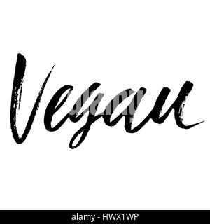 Hand lettered inspirational quote. Vegan. Hand brushed ink lettering. Modern brush calligraphy. Vector illustration. Stock Vector