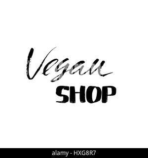 Hand lettered inspirational quote. Vegan shop. Hand brushed ink lettering. Modern brush calligraphy. Vector illustration. Stock Vector