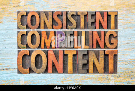 consistent, compelling content -  recommendation for bloging and social media marketing - a word abstract in vintage letterpress wood type Stock Photo
